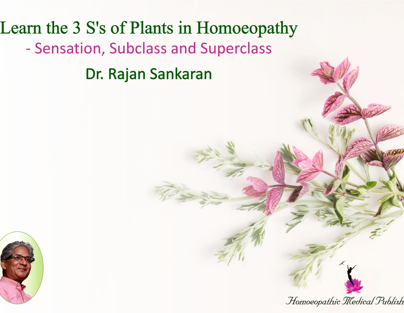 Learn the 3 S’s of Plants in Homoeopathy